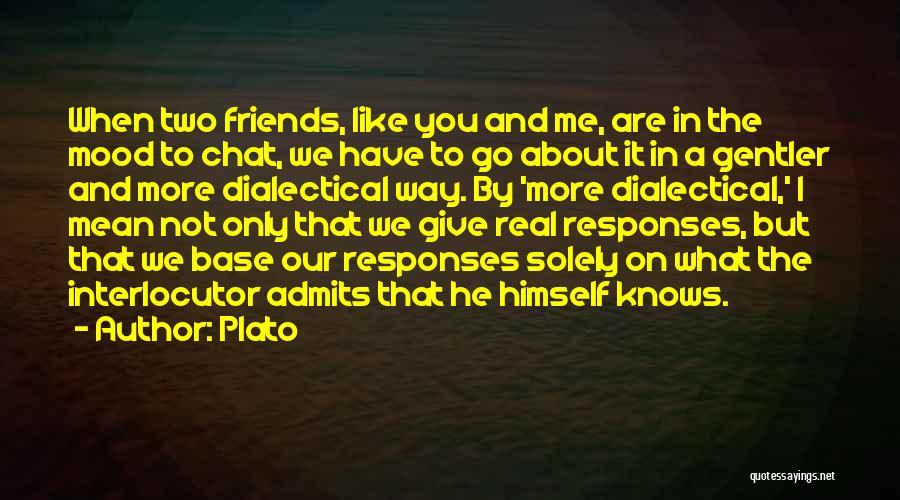 You Mean More To Me Quotes By Plato