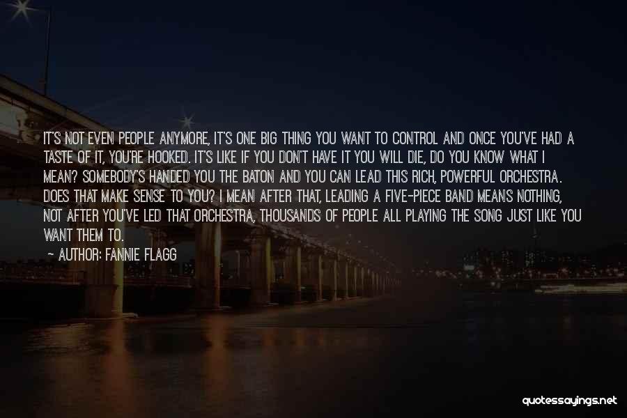 You Mean Nothing Anymore Quotes By Fannie Flagg
