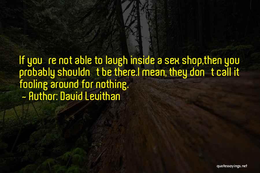 You Mean Nothing Quotes By David Levithan