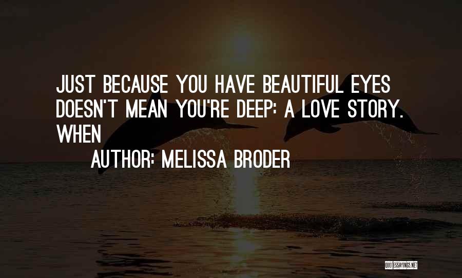 You Mean Quotes By Melissa Broder
