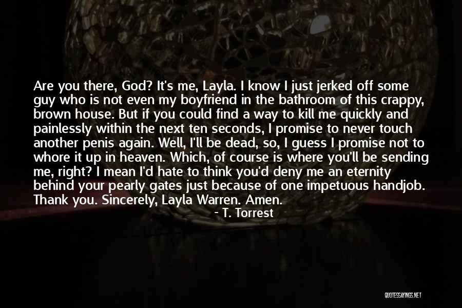 You Mean So Much To Me Boyfriend Quotes By T. Torrest You Mean So Much To Me Boyfriend Quotes By T. Torrest