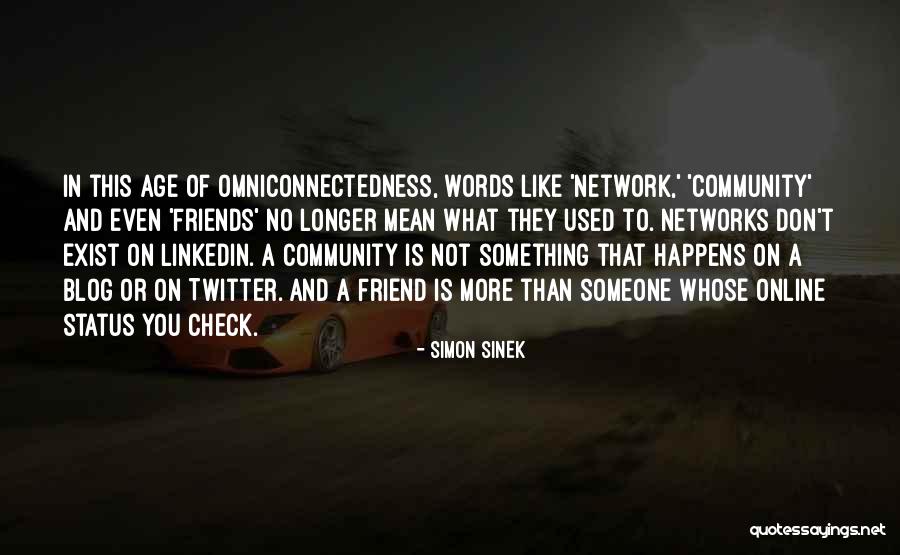 You Mean Something To Someone Quotes By Simon Sinek