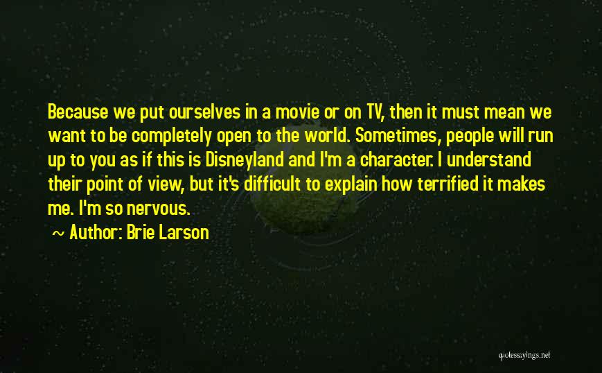 You Mean The World To Me Quotes By Brie Larson