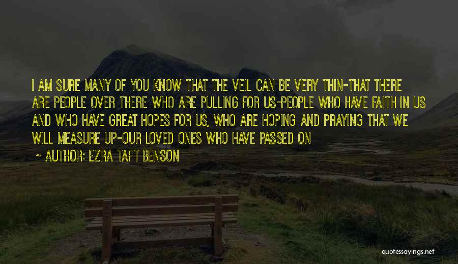 You Measure Up Quotes By Ezra Taft Benson