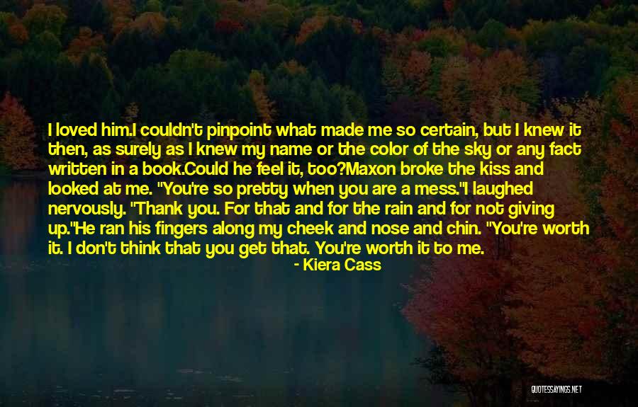 You Mess Me Up Quotes By Kiera Cass You Mess Me Up Quotes By Kiera Cass