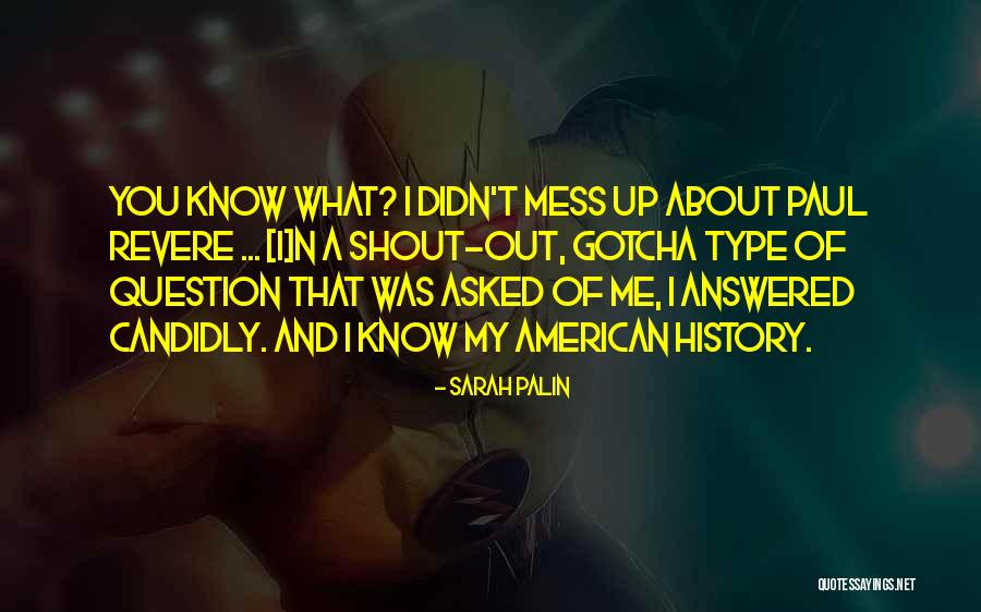 You Mess Me Up Quotes By Sarah Palin You Mess Me Up Quotes By Sarah Palin