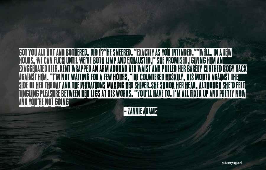 You Mess Me Up Quotes By Zannie Adams You Mess Me Up Quotes By Zannie Adams