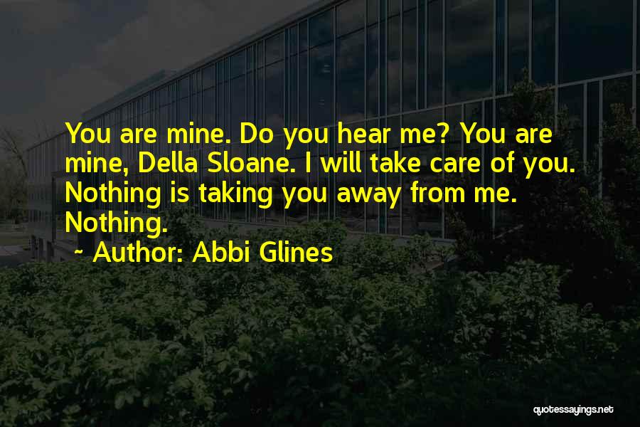 You Mines Quotes By Abbi Glines