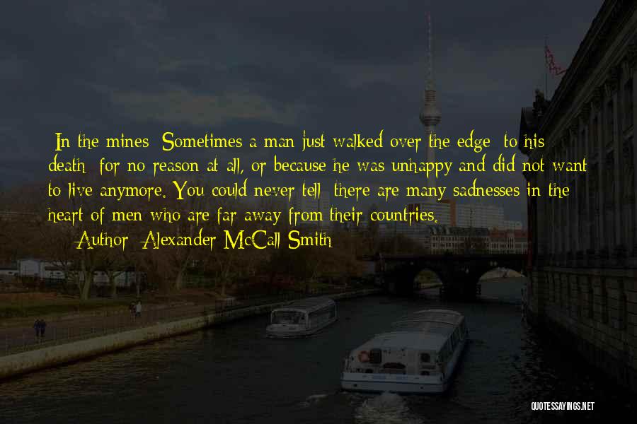 You Mines Quotes By Alexander McCall Smith