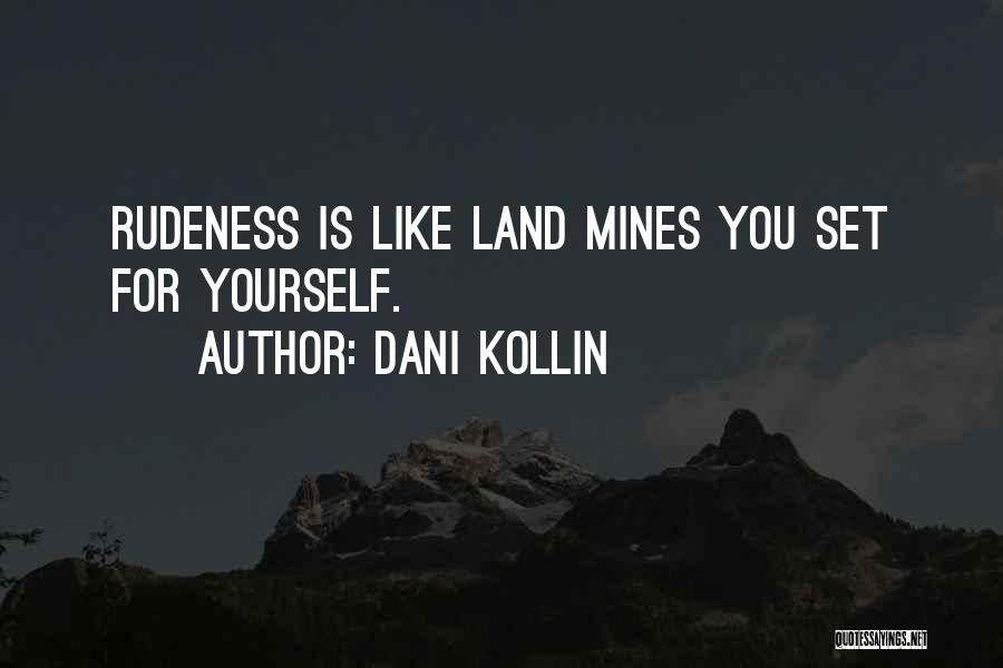 You Mines Quotes By Dani Kollin