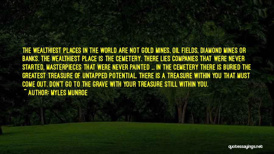 You Mines Quotes By Myles Munroe