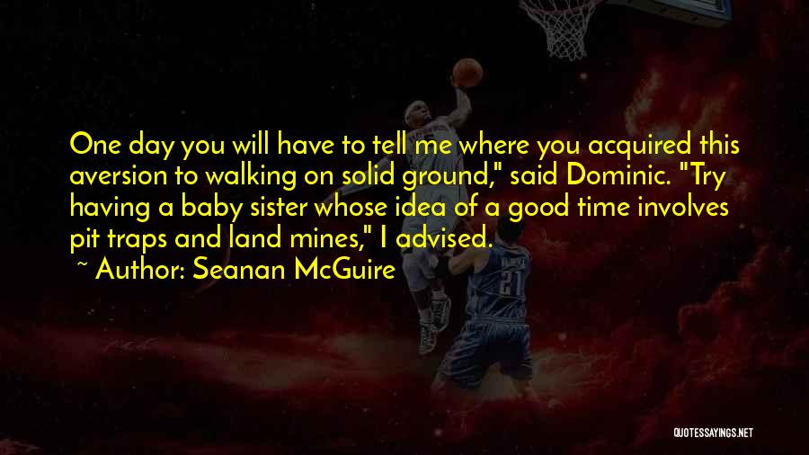 You Mines Quotes By Seanan McGuire