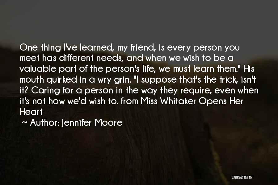 You Miss A Person Quotes By Jennifer Moore