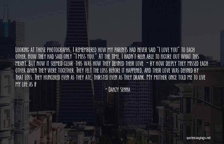 You Miss Me Now Quotes By Danzy Senna You Miss Me Now Quotes By Danzy Senna