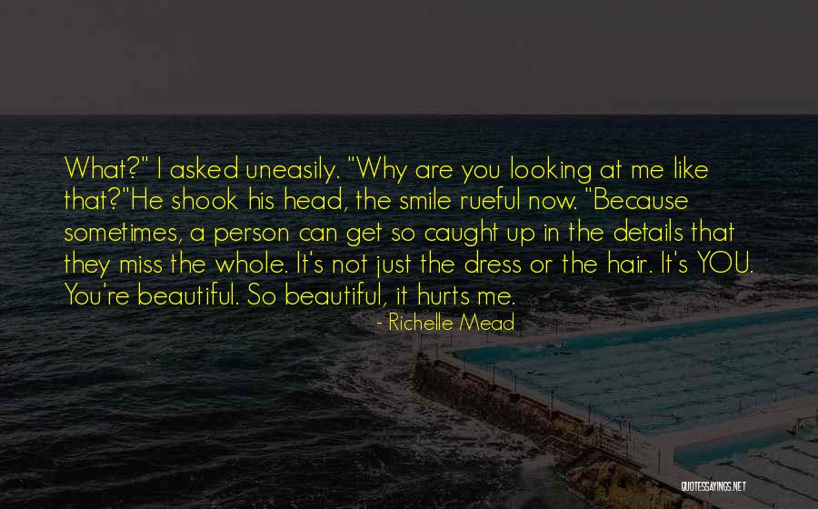You Miss Me Now Quotes By Richelle Mead You Miss Me Now Quotes By Richelle Mead