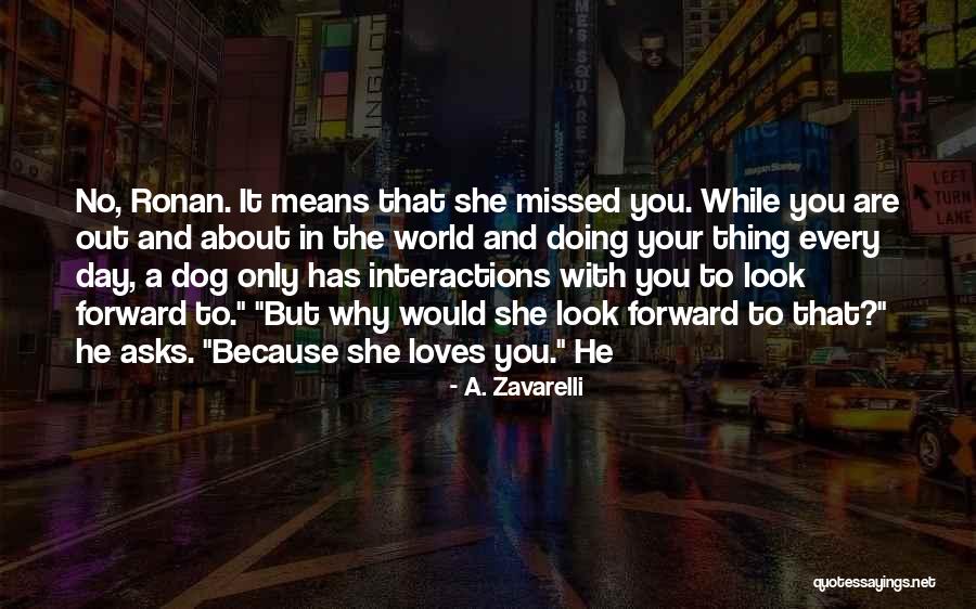 You Missed It Quotes By A. Zavarelli You Missed It Quotes By A. Zavarelli
