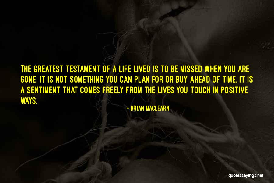 You Missed It Quotes By Brian MacLearn