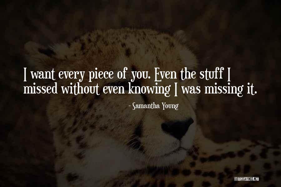 You Missed It Quotes By Samantha Young