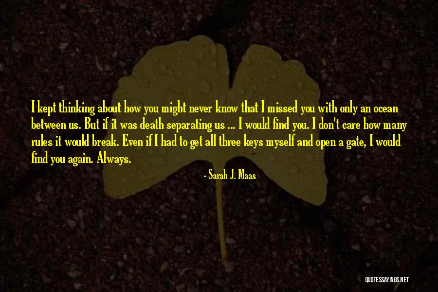 You Missed It Quotes By Sarah J. Maas You Missed It Quotes By Sarah J. Maas