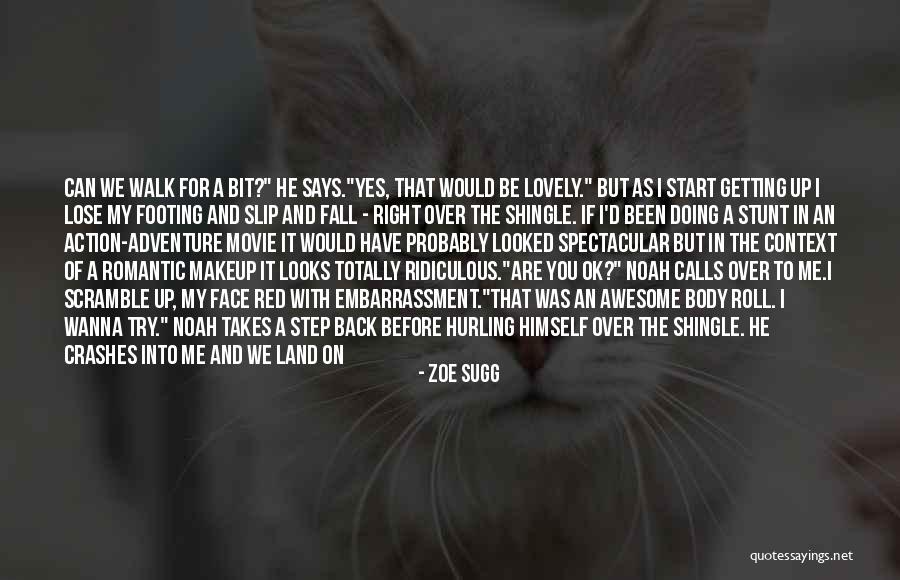 You Missed It Quotes By Zoe Sugg You Missed It Quotes By Zoe Sugg
