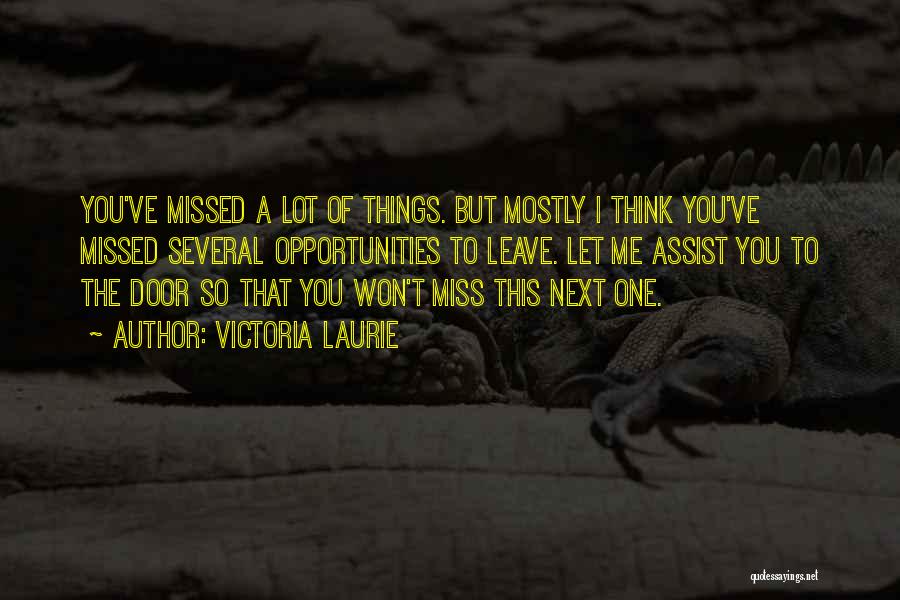 You Missed Me Quotes By Victoria Laurie