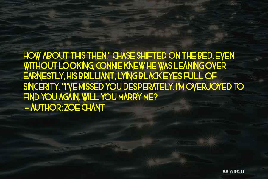 You Missed Me Quotes By Zoe Chant