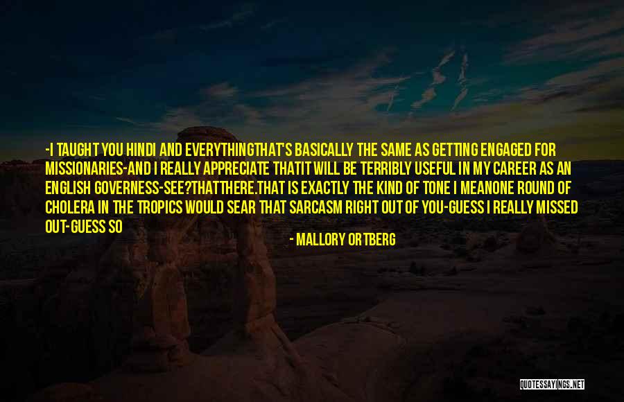 You Missed Out Quotes By Mallory Ortberg You Missed Out Quotes By Mallory Ortberg