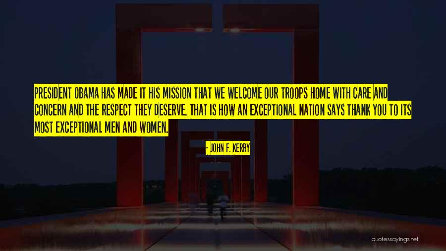 You Most Welcome Quotes By John F. Kerry You Most Welcome Quotes By John F. Kerry