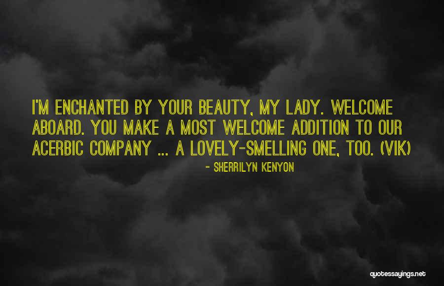 You Most Welcome Quotes By Sherrilyn Kenyon You Most Welcome Quotes By Sherrilyn Kenyon