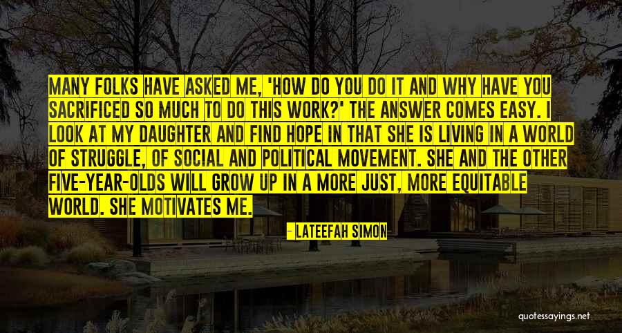 You Motivates Me Quotes By Lateefah Simon You Motivates Me Quotes By Lateefah Simon