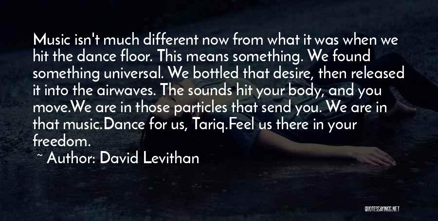 You Move Different Quotes By David Levithan