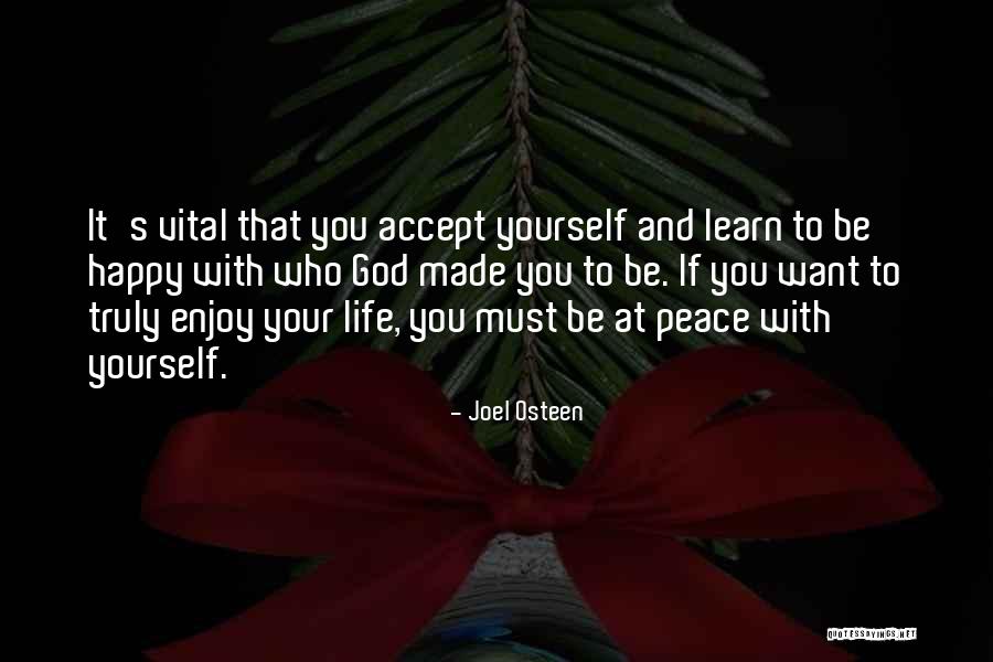 You Must Be Happy Quotes By Joel Osteen You Must Be Happy Quotes By Joel Osteen