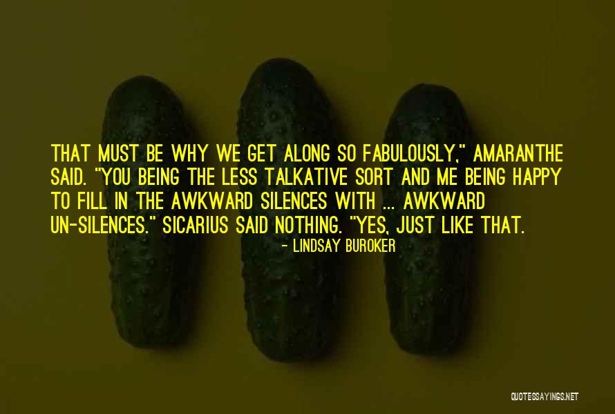 You Must Be Happy Quotes By Lindsay Buroker You Must Be Happy Quotes By Lindsay Buroker