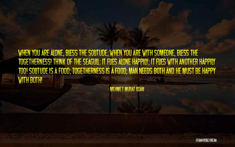 You Must Be Happy Quotes By Mehmet Murat Ildan You Must Be Happy Quotes By Mehmet Murat Ildan