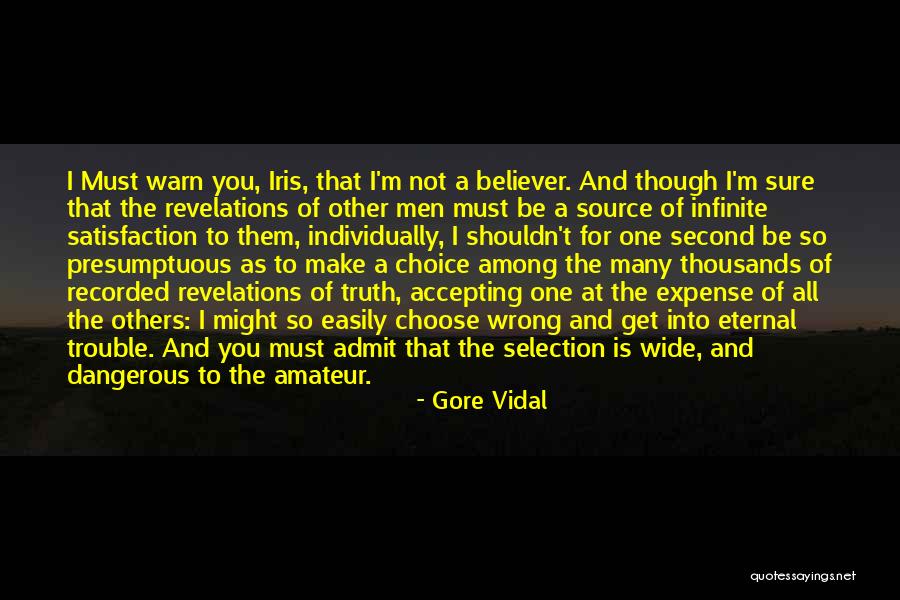 You Must Choose Quotes By Gore Vidal You Must Choose Quotes By Gore Vidal