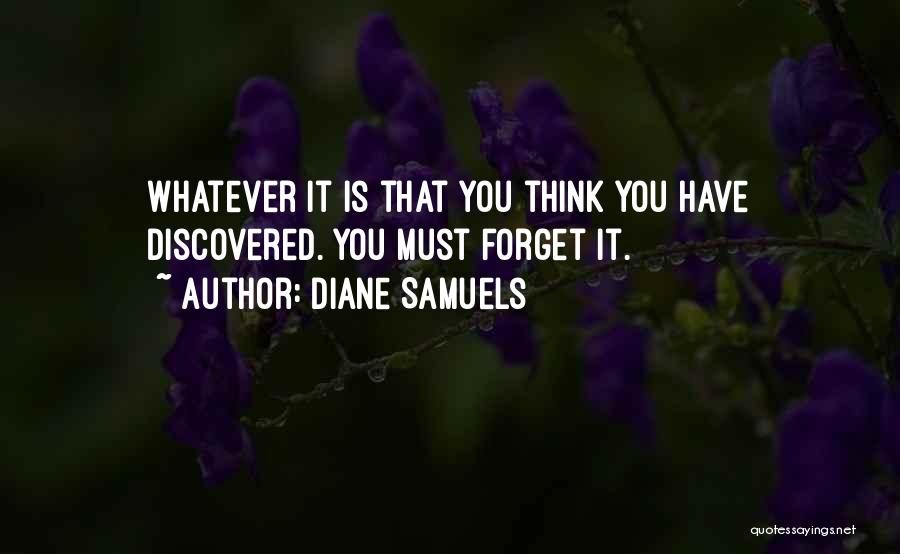 You Must Forget The Past Quotes By Diane Samuels