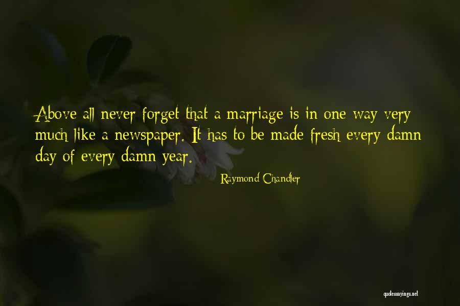 You Must Forget The Past Quotes By Raymond Chandler