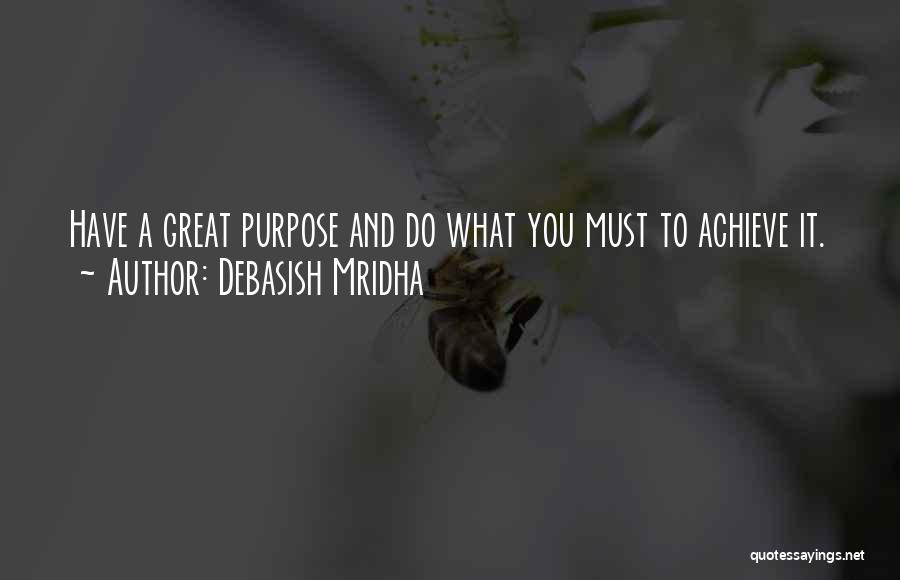 You Must Have Hope Quotes By Debasish Mridha