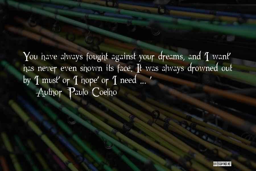 You Must Have Hope Quotes By Paulo Coelho