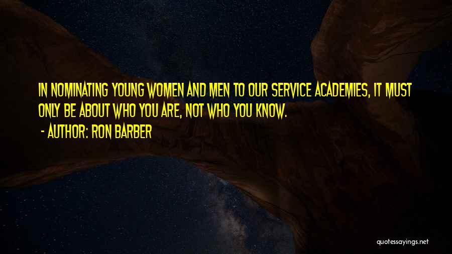 You Must Know Quotes By Ron Barber