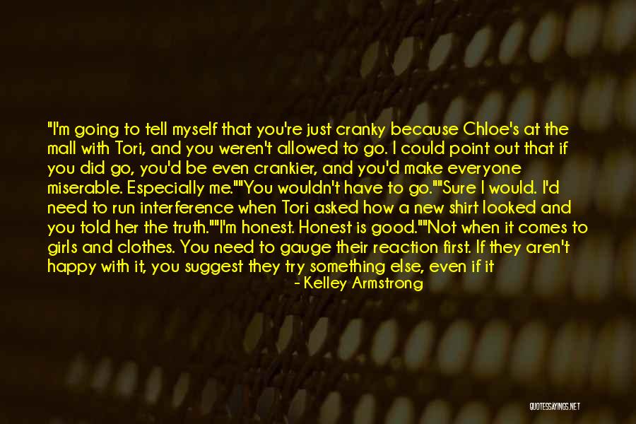 You Must Love Yourself First Quotes By Kelley Armstrong You Must Love Yourself First Quotes By Kelley Armstrong