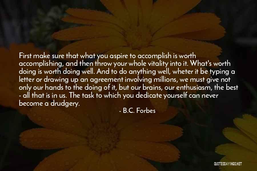 You Must Never Give Up Quotes By B.C. Forbes You Must Never Give Up Quotes By B.C. Forbes