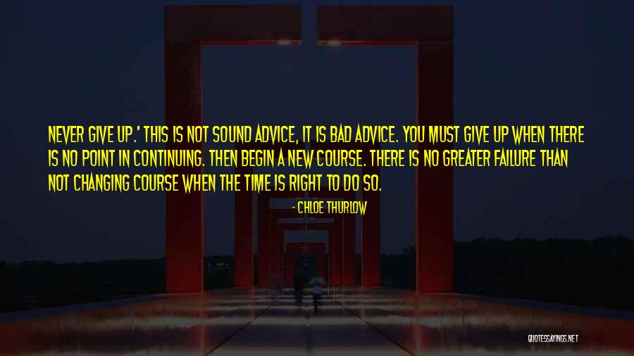 You Must Never Give Up Quotes By Chloe Thurlow You Must Never Give Up Quotes By Chloe Thurlow