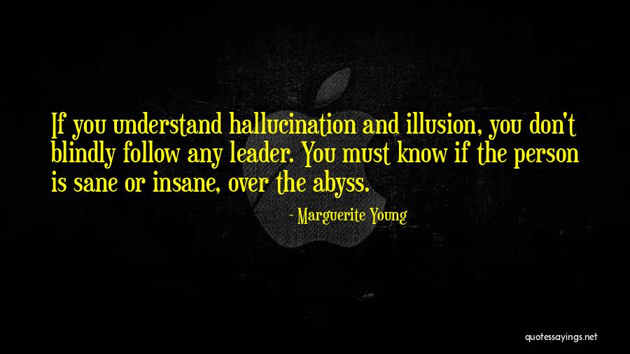 You Must Understand Quotes By Marguerite Young