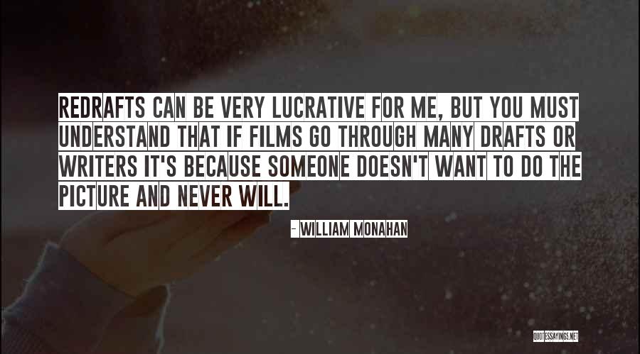 You Must Understand Quotes By William Monahan You Must Understand Quotes By William Monahan