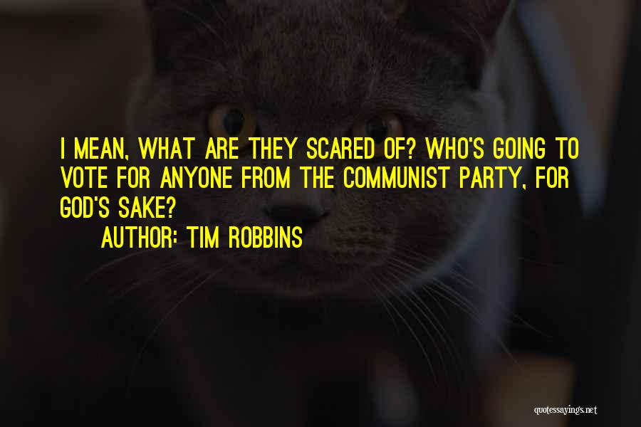 You Must Vote Quotes By Tim Robbins