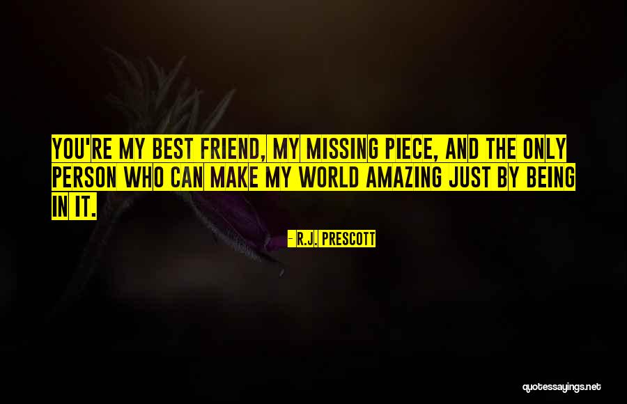 You My Best Friend Quotes By R.J. Prescott