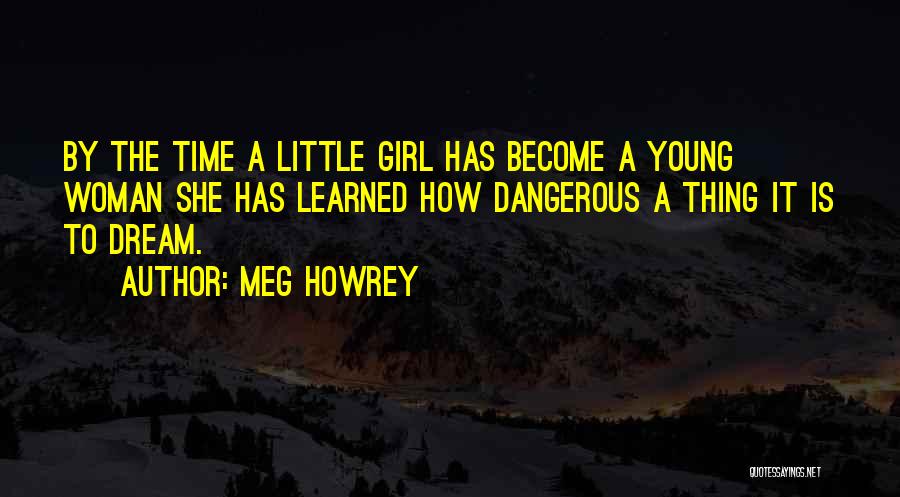 You My Dream Girl Quotes By Meg Howrey