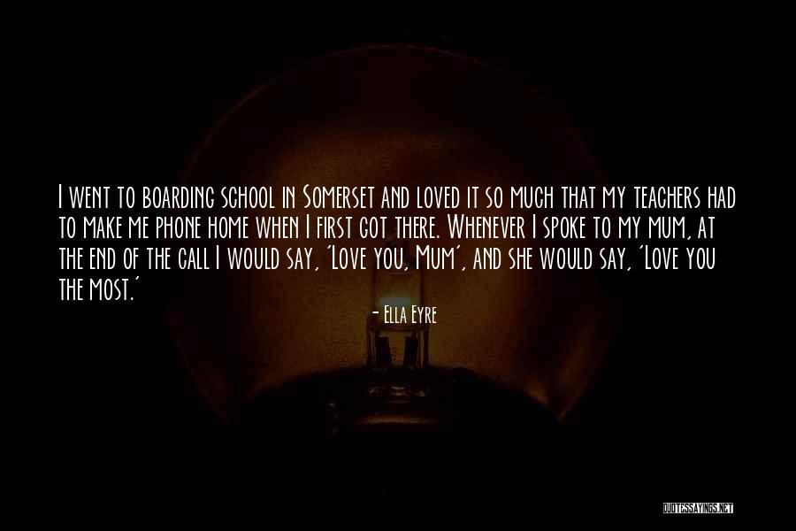 You My First Love Quotes By Ella Eyre You My First Love Quotes By Ella Eyre
