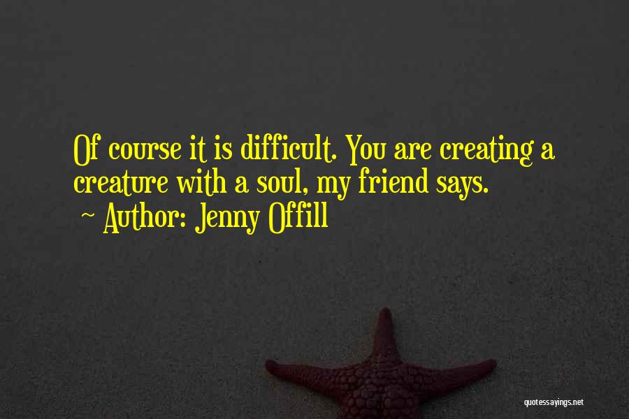 You My Friend Quotes By Jenny Offill